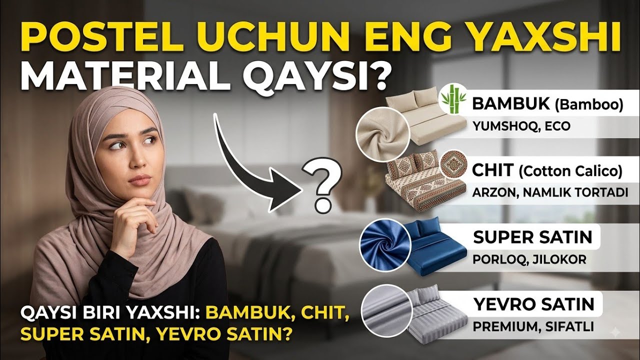 Postel uchun eng yaxshi material qaysi? | Materiallarning turlari va ularni farqlash 