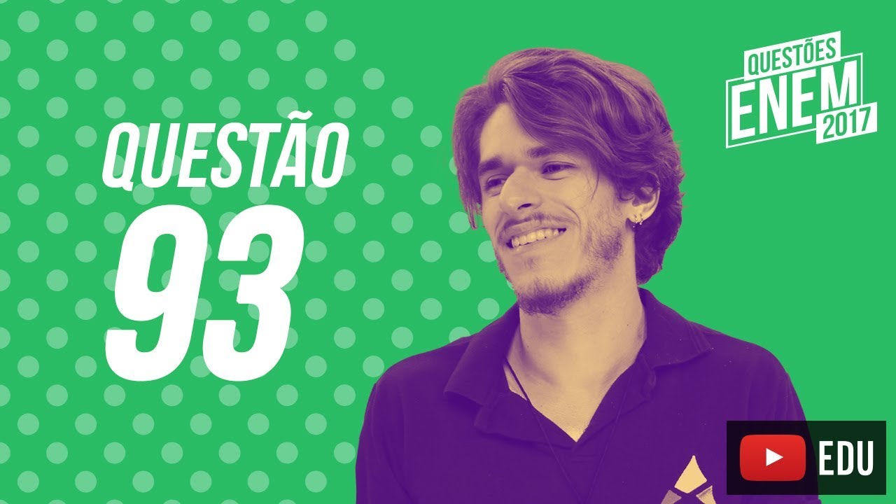 Enem 2017 - Ciências da Natureza | Questão 93 (Caderno Amarelo)