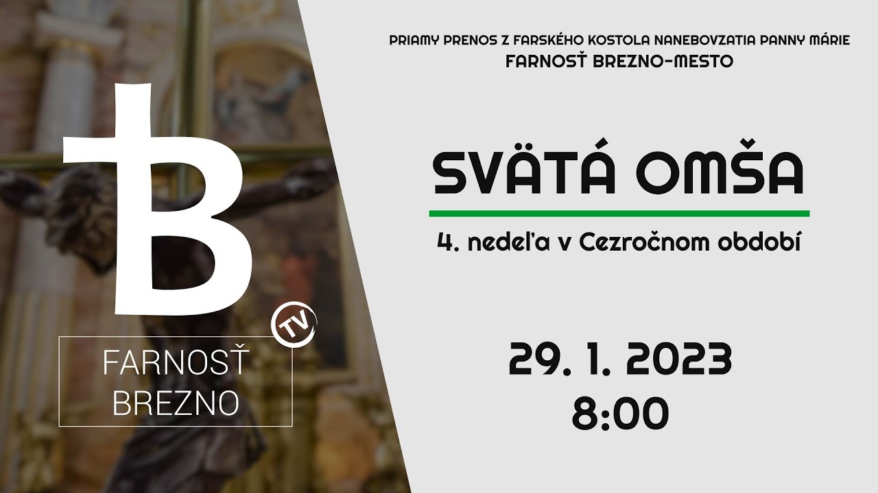 4. nedeľa v Cezročnom období │ Svätá omša │ 29. 1. 2023 │ 8:00