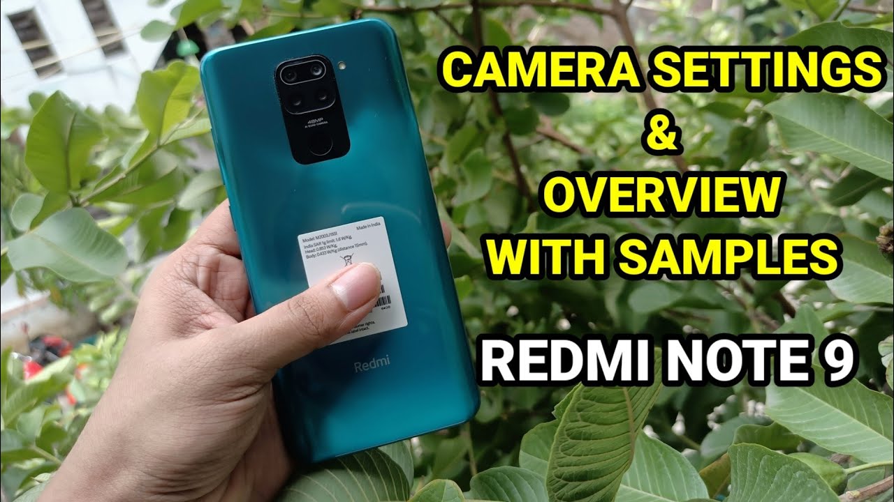 Redmi Note 9 : Camera Settings & Overview With Samples