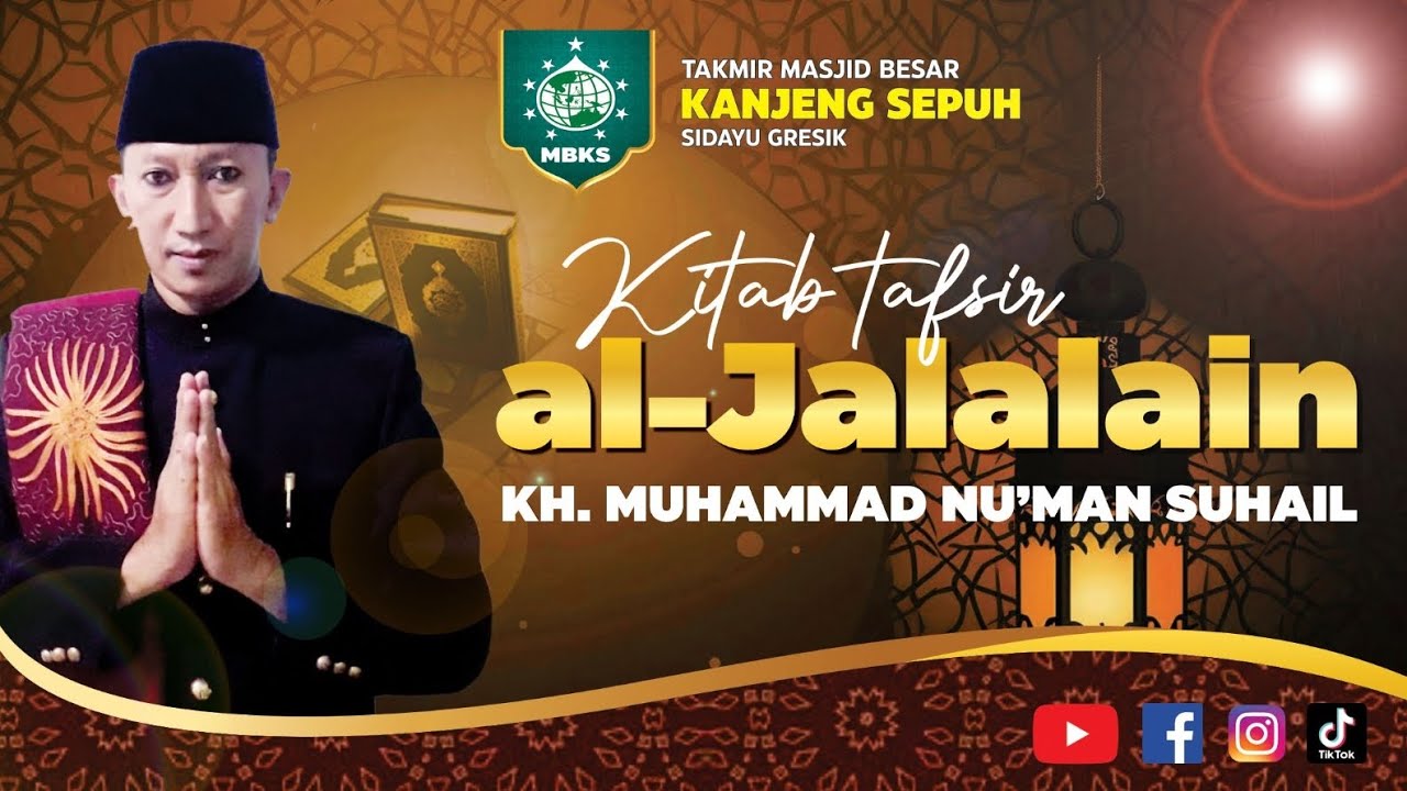 🔴 Pengajian Rutin Senin Ba'da Subuh MBKS Kitab Tafsir Al Jalalain oleh KH Muhammad Nu'man Suhail 💚 