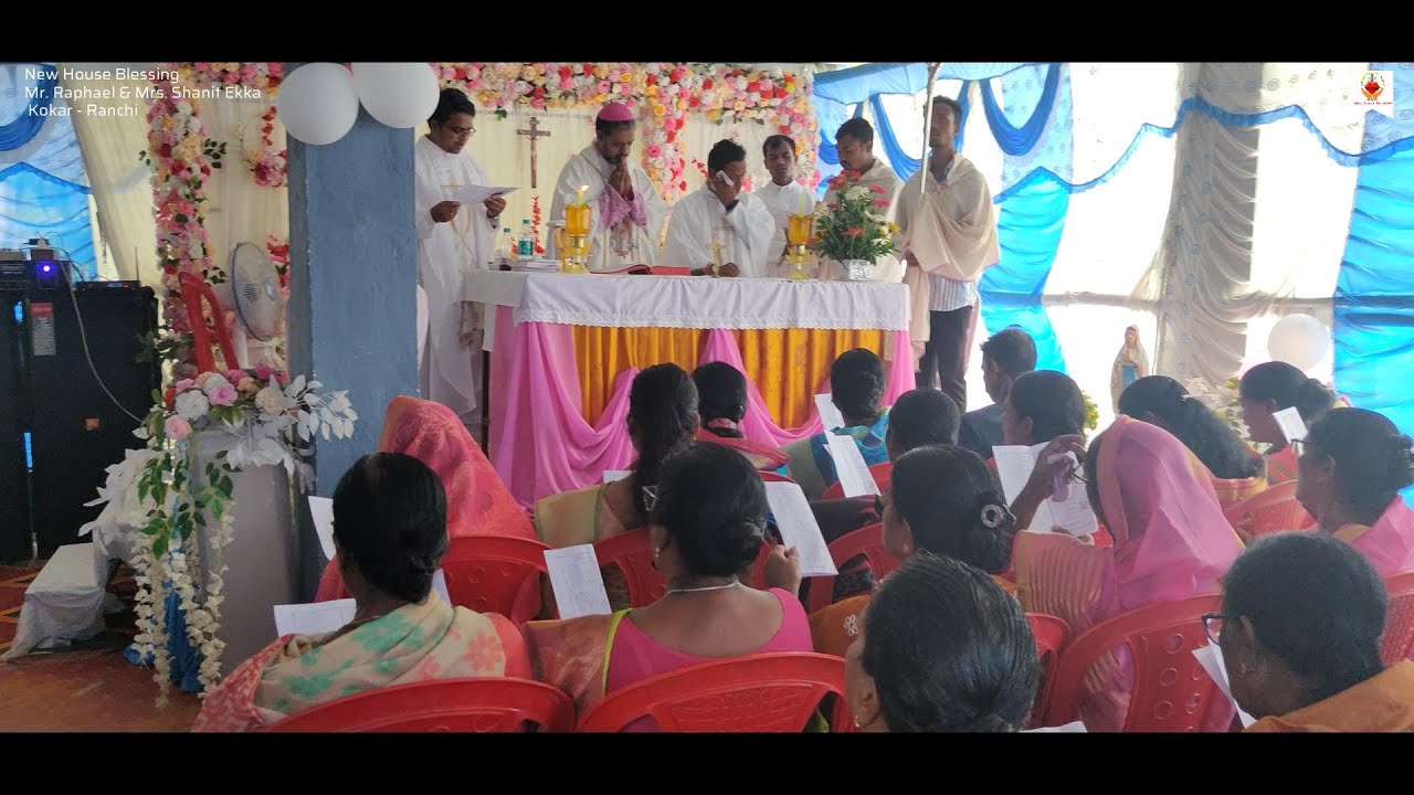 New House Blessing/Holy Mass/Mr. Raphael & Mrs. Shanti S. Ekka/Kokar/Blessed by Bishop Theodore M.
