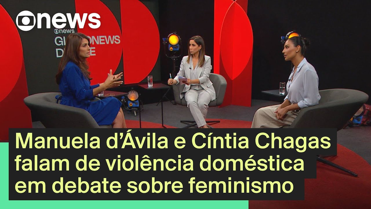 Manuela d’Ávila e Cíntia Chagas falam de violência doméstica em debate sobre feminismo