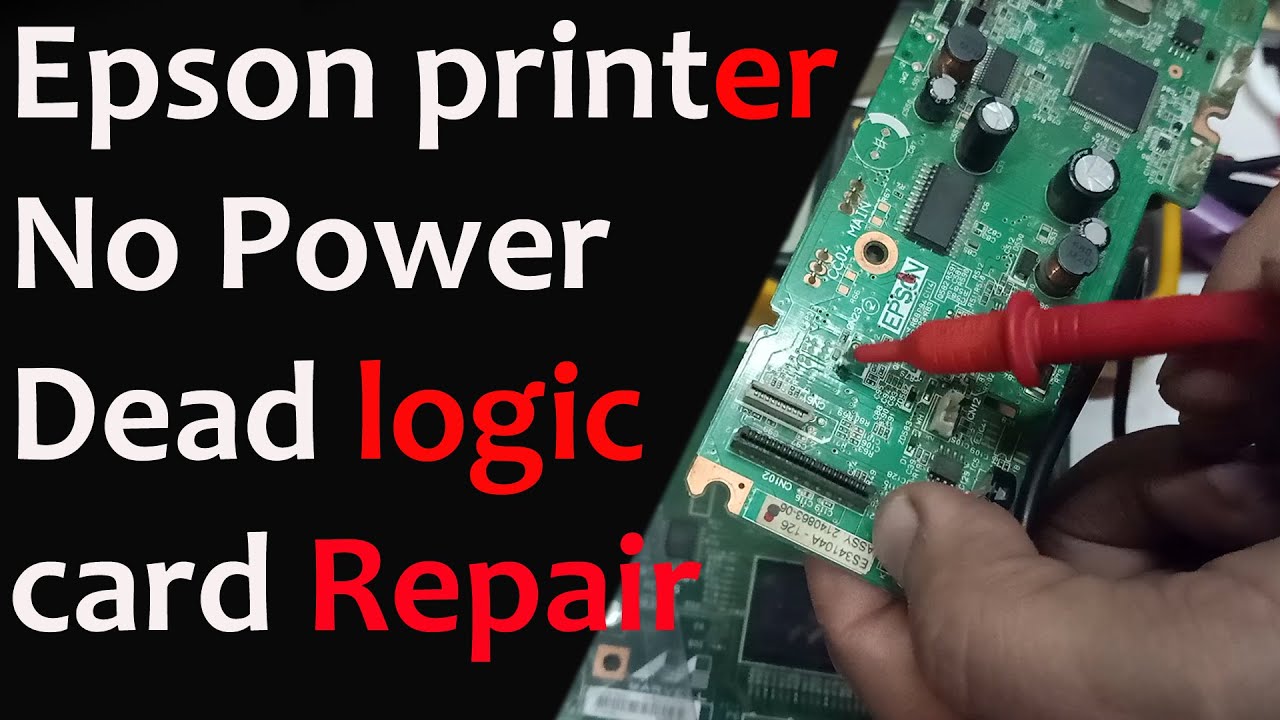 Epson L380 L220 L210 L360 L405 L455 no power issue ख़राब कार्ड को कैसे ठीक करे