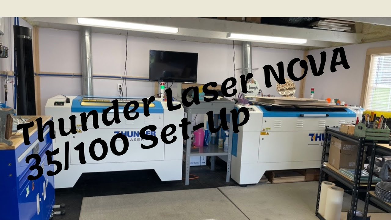 Thunder Laser NOVA 35/100 Installation and Set-up