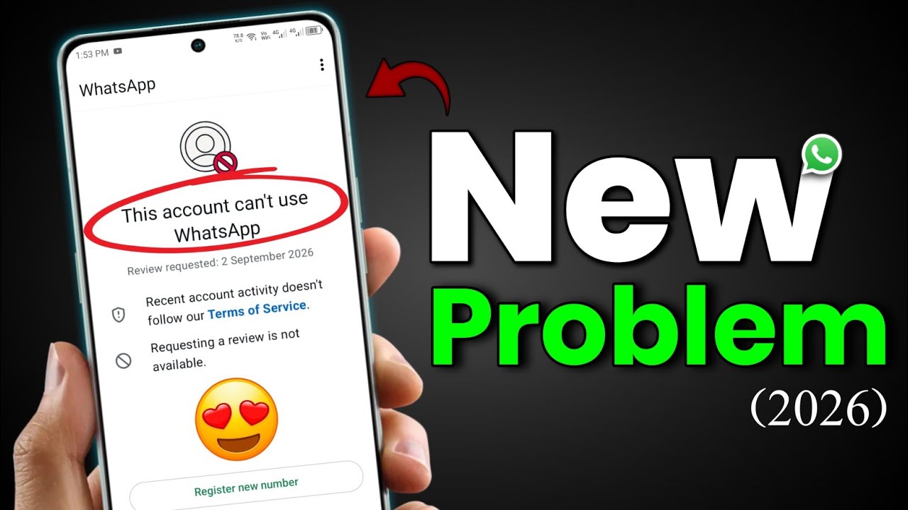This account can't use Whatsapp New 2026 ✅| Whatsapp Ban Problem New Solution 2026