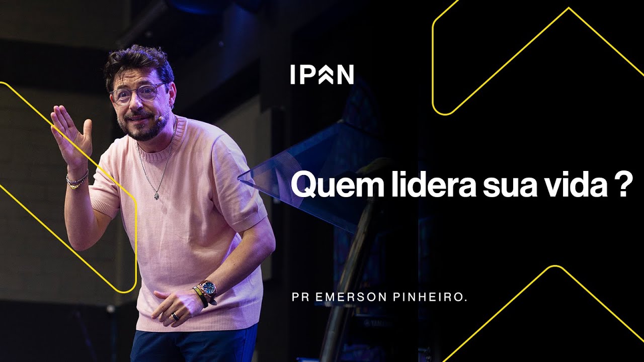 QUEM LIDERA SUA VIDA? | PR EMERSON PINHEIRO