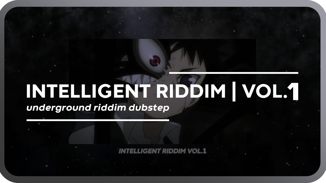 intelligent riddim vol.1 // riddim dubstep mix