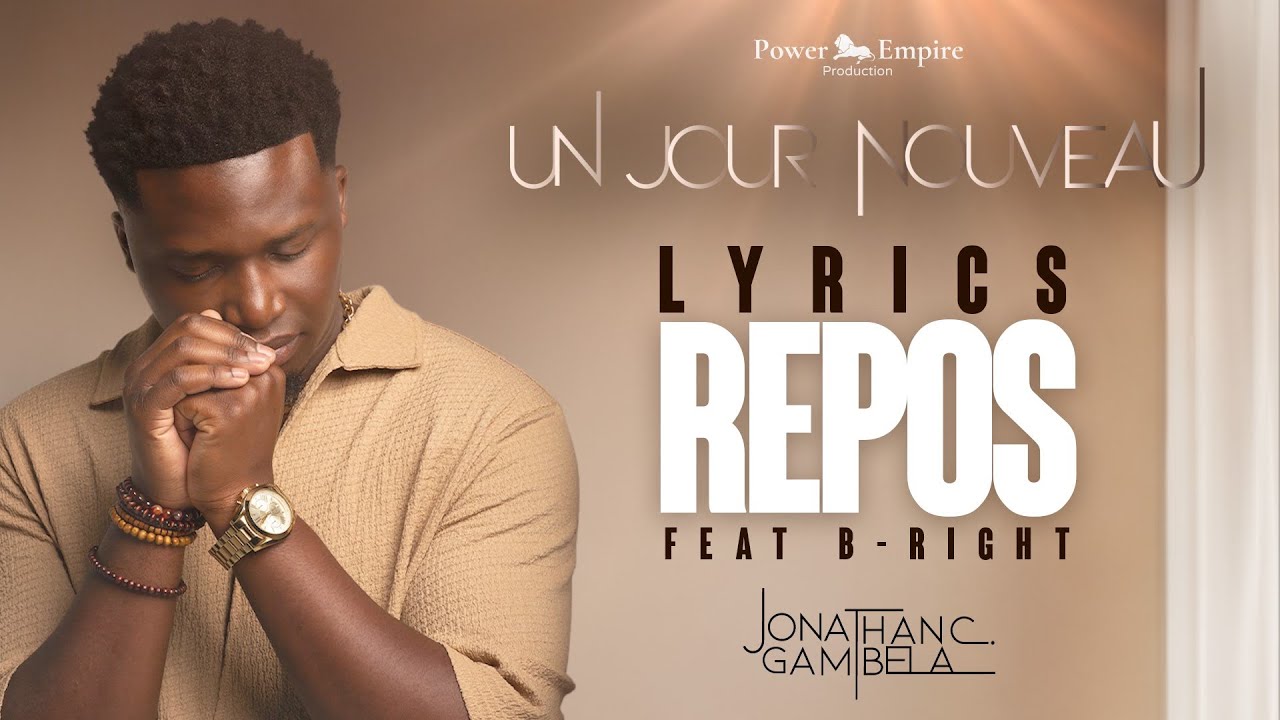 Jonathan C. Gambela - Repos ft B-Right (audio+paroles)