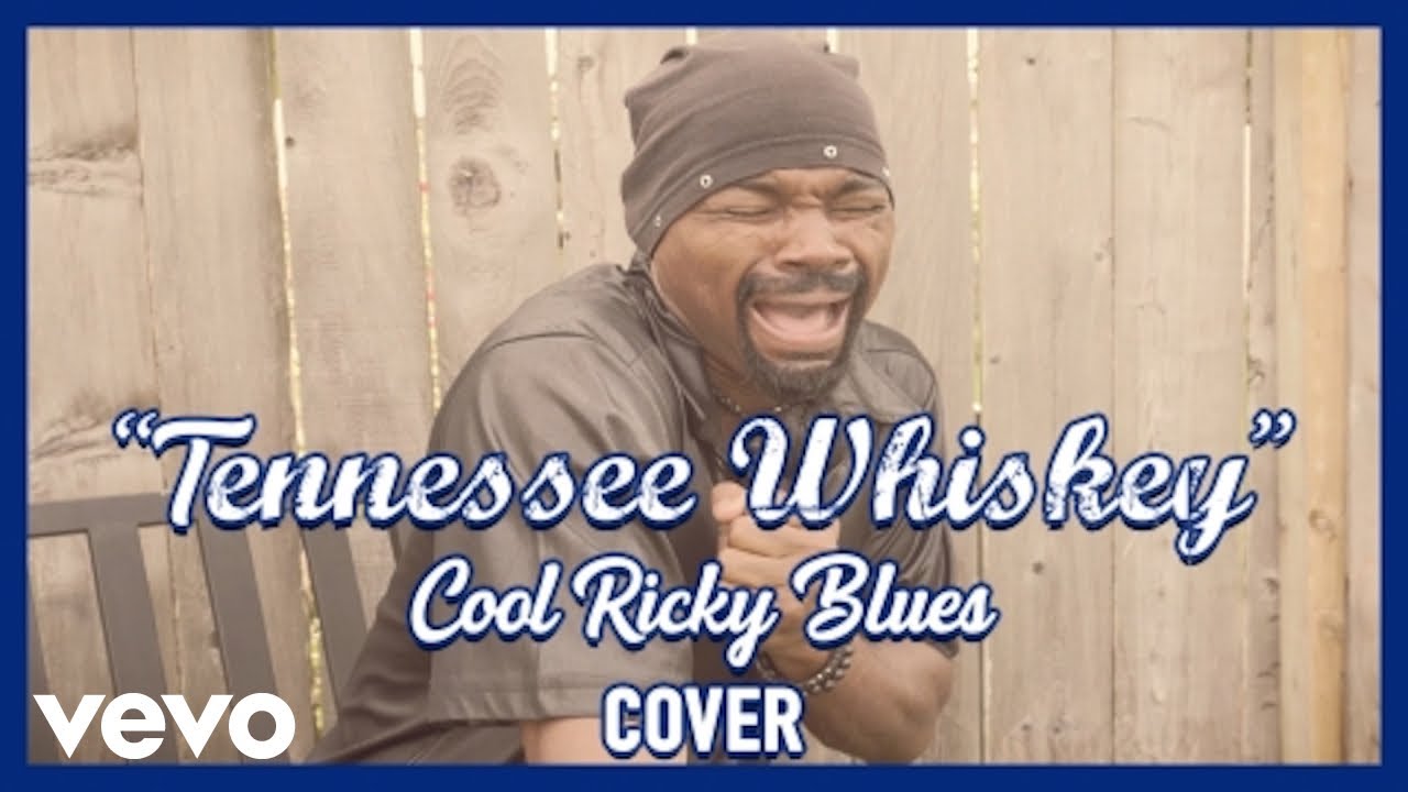 Cool Ricky Blues - Tennessee Whiskey (Official Music Video)