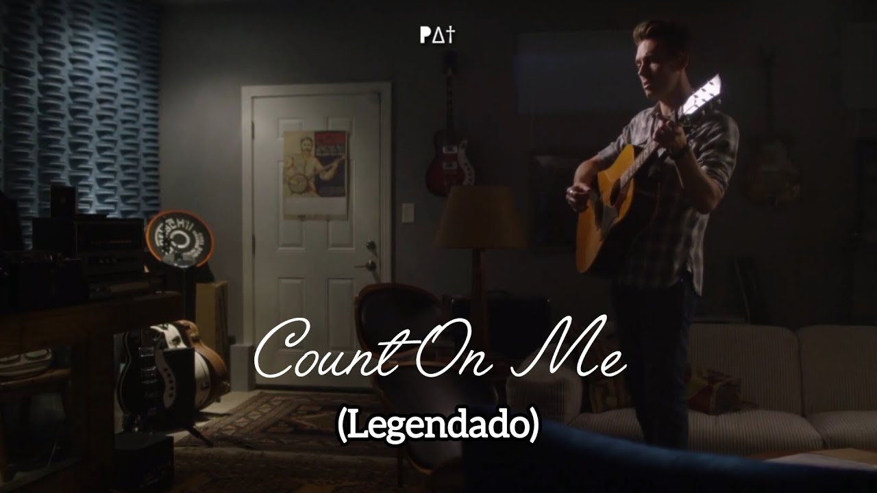 Clare Bowen & Sam Palladio - Count On Me [Nashville] (Legendado)