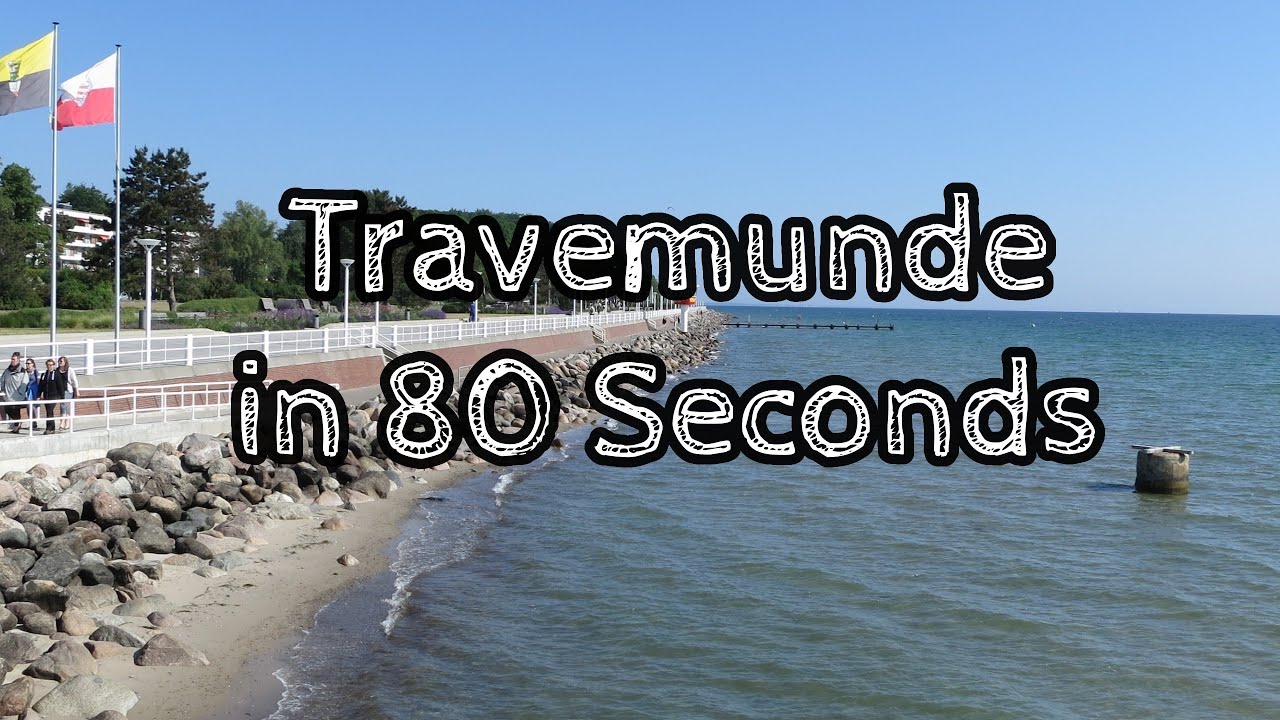 Travemunde in 80 Seconds