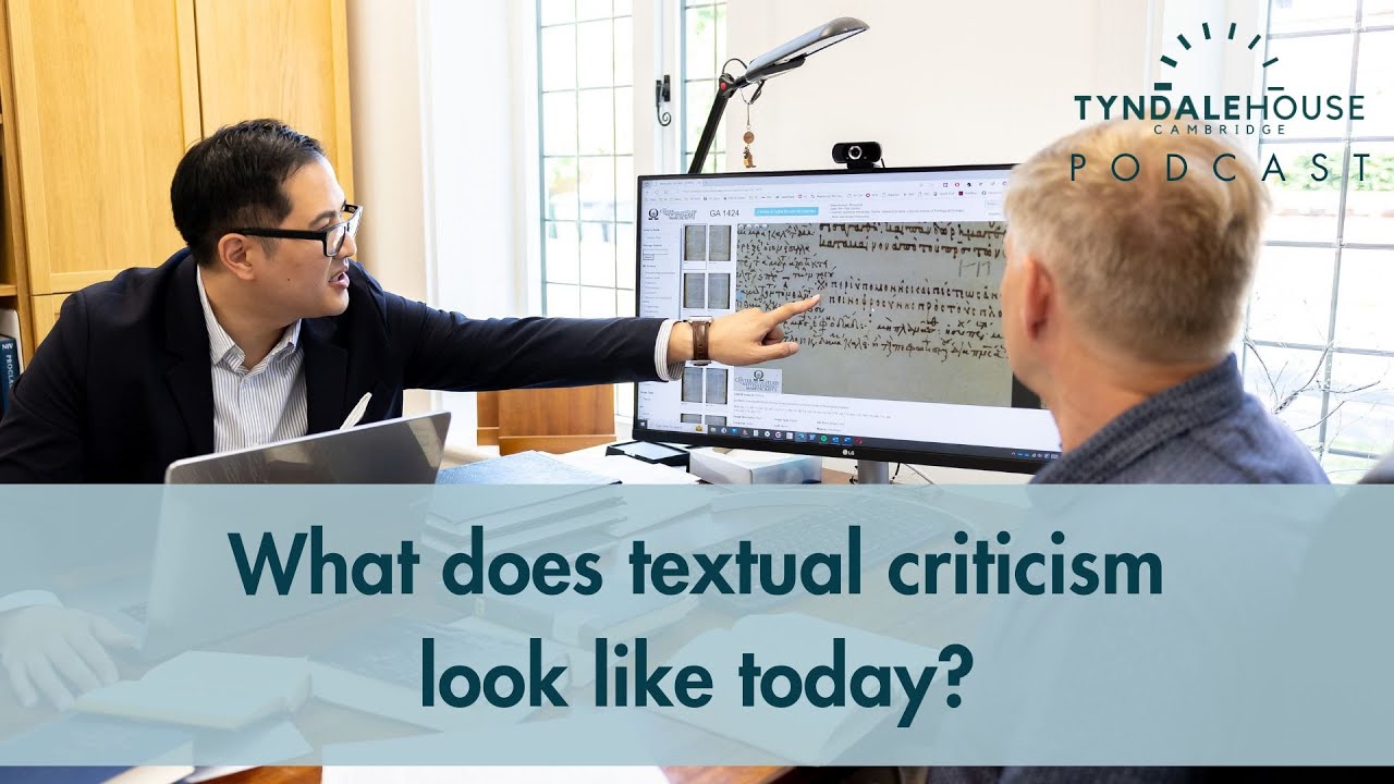 S5E6: What does textual criticism look like today?