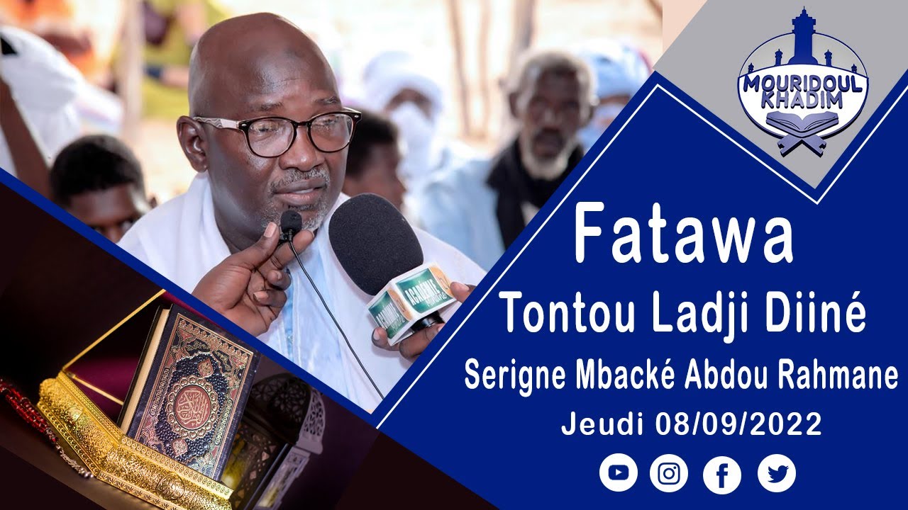 Serigne Mbacké Abdou Rahman  Tontou Ladji Diiné Fatawa Jeudi le 08/09/2022