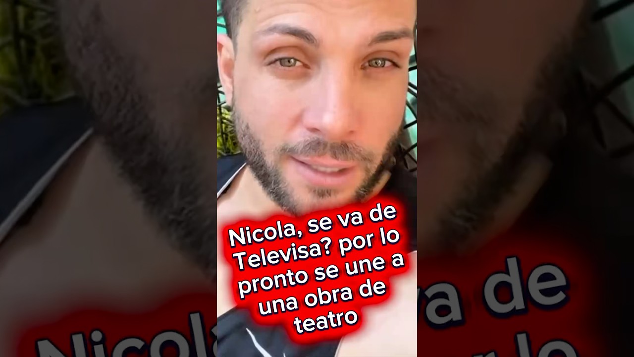 ¿Nicola Porcella deja Televisa? El actor ya no se siente querido en la empresa. 😱🥹 