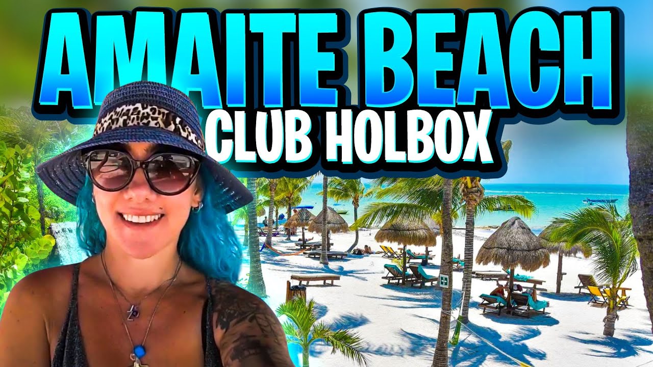 Amaite Beach Club & Hotel Holbox Island Mexico | Experience Luxury In Mexico!