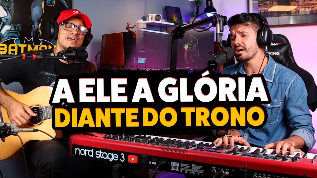 A Ele a gl&oacute;ria (Diante do Trono) #louvoresantigos