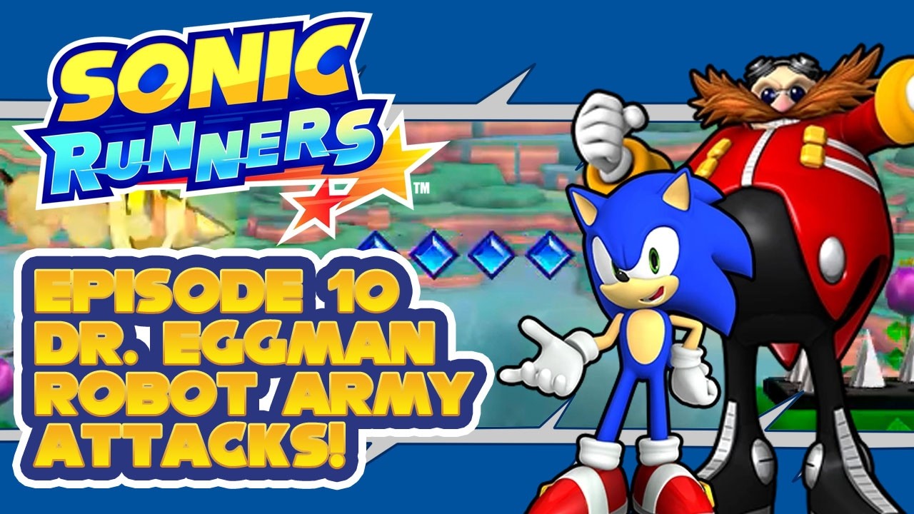 Sonic Runners (Android/iOS) - Episode 10 Dr. Eggman's Robot Army Attacks!
