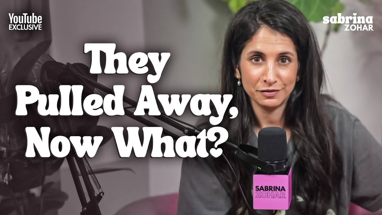 What To Do When They Pull Away  | Sabrina Zohar