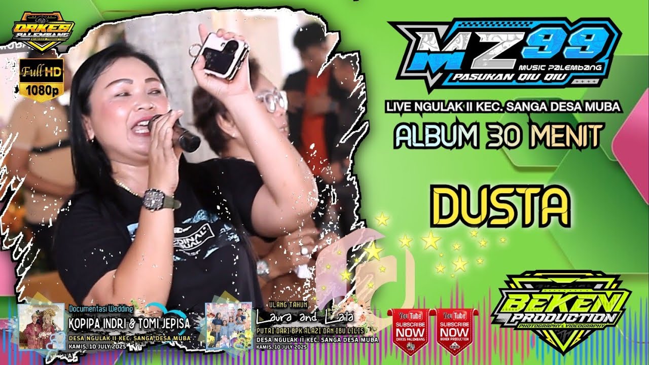 Album 30 Menit | MZ Music 99 | Dusta | Live Ngulak II MUBA | Acara Alazi Wijaya | Beken Production