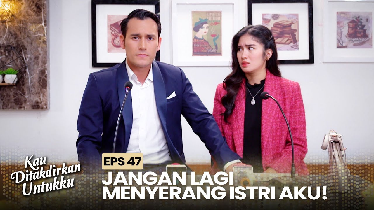 Idaman Banget! Devan Membela Alya Di Depan Kamera | KAU DITAKDIRKAN UNTUKKU | EPS.47 (2/3)