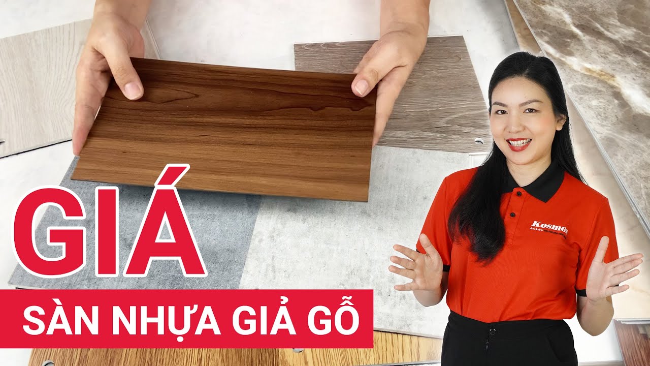 Giá sàn nhựa giả gỗ | Sàn nhựa dán keo | Sàn nhựa hèm khóa