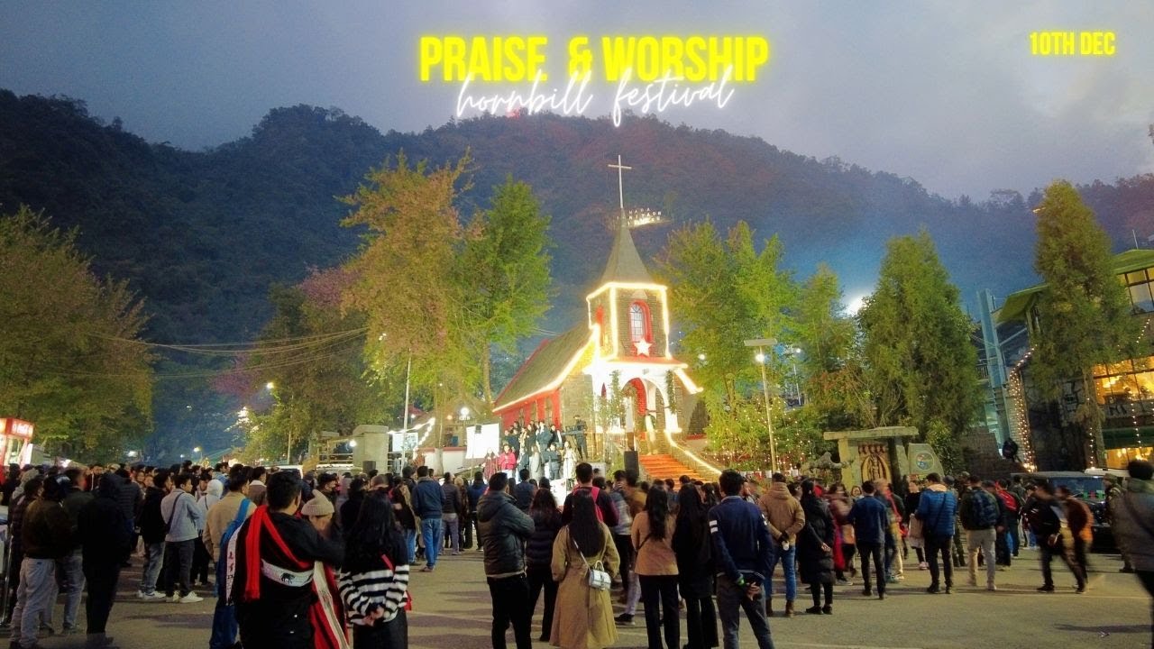 Praise & Worship on the Last Day of the Hornbill Festival