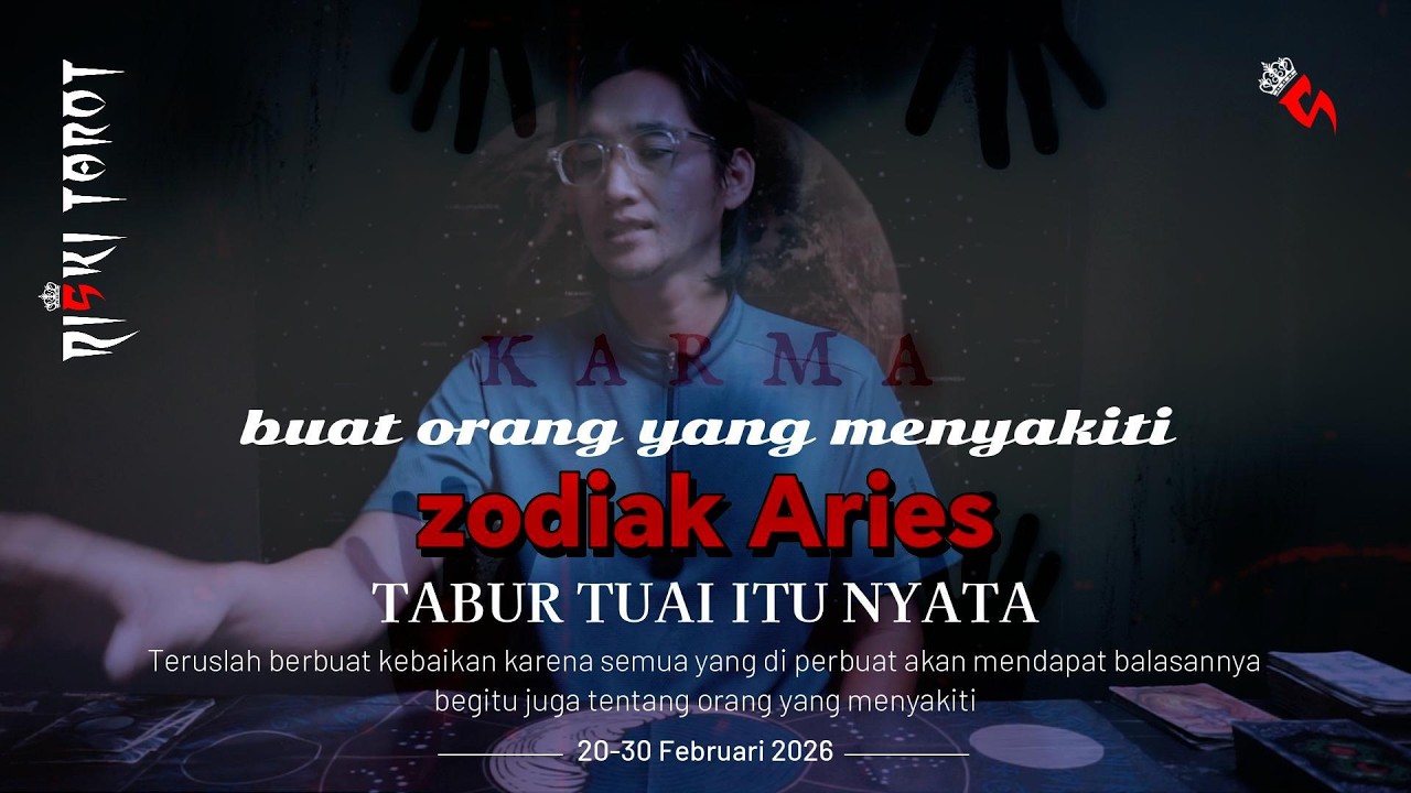 KARMA Tabur tuai yang dirasakan di akhir bulan Februari 2026 orang yang menyakiti zodiak Aries