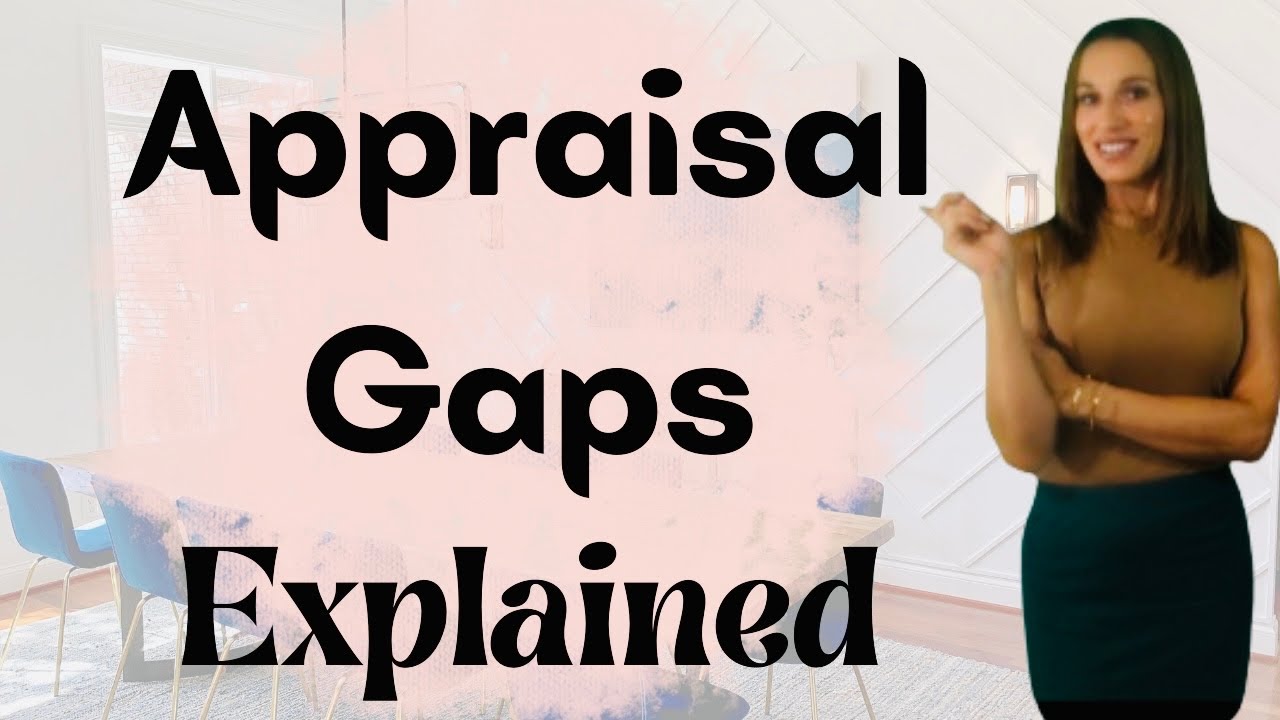Appraisal Gap Explained