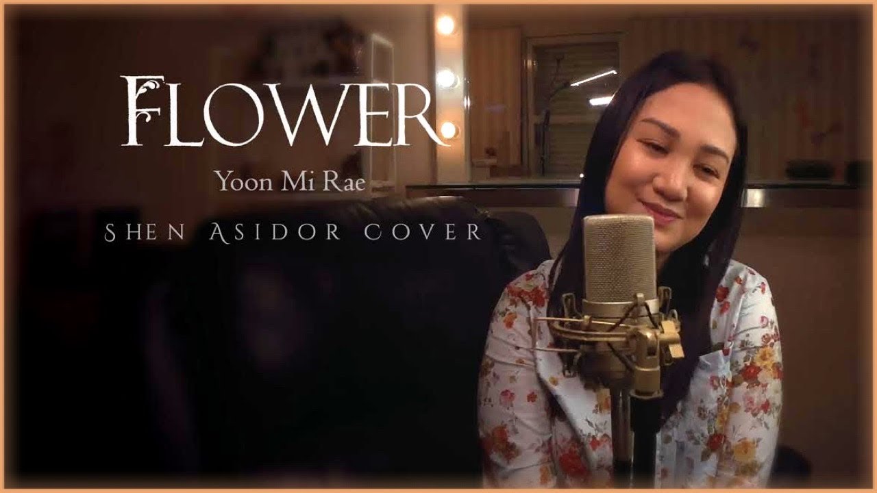 FLOWER by Yoon Mi Rae (Crash Landing On You OST) - Shen Asidor COVER