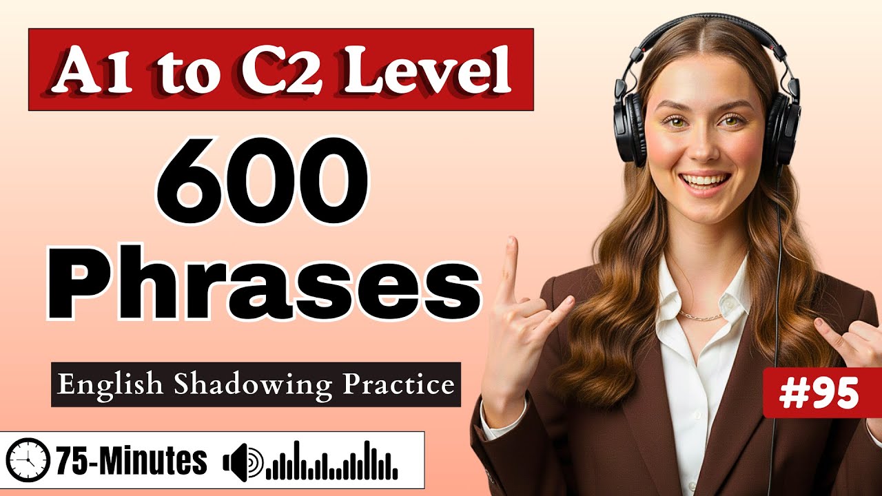 600 Sentences English Shadowing Practice (A1–C2) ✨| Speak English Fluently