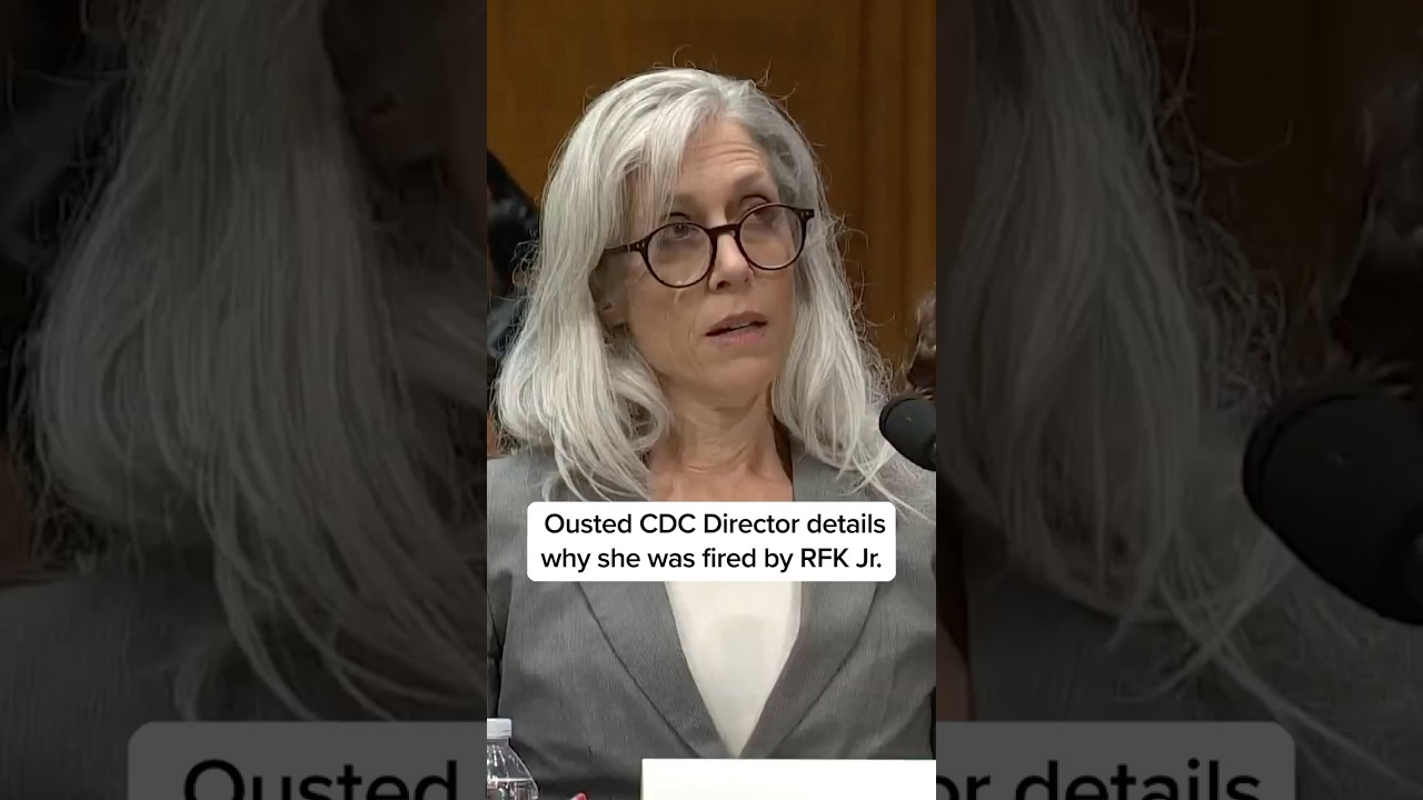 Ousted CDC Director details why she was fired by RFK Jr.