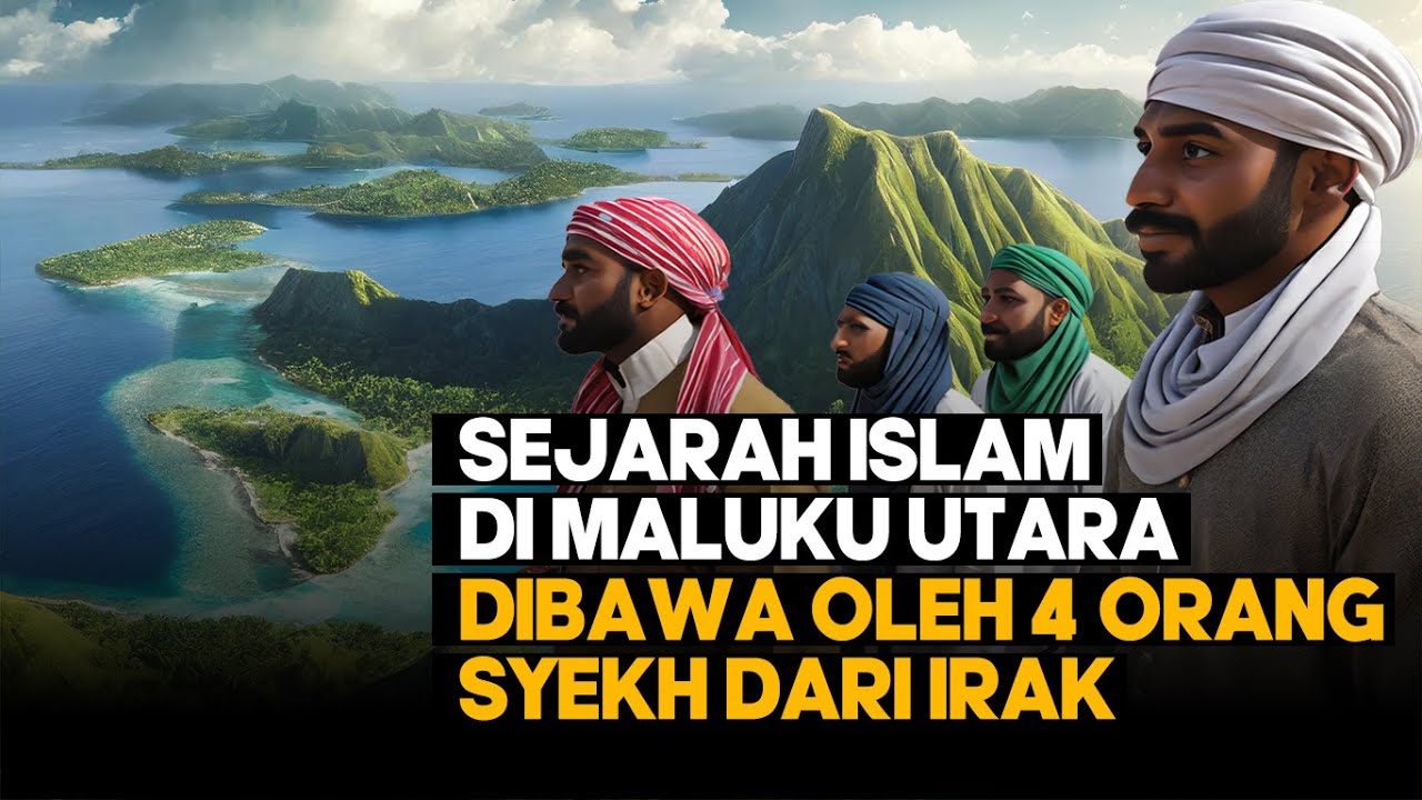 SEJARAH ISLAM DI MALUKU UTARA