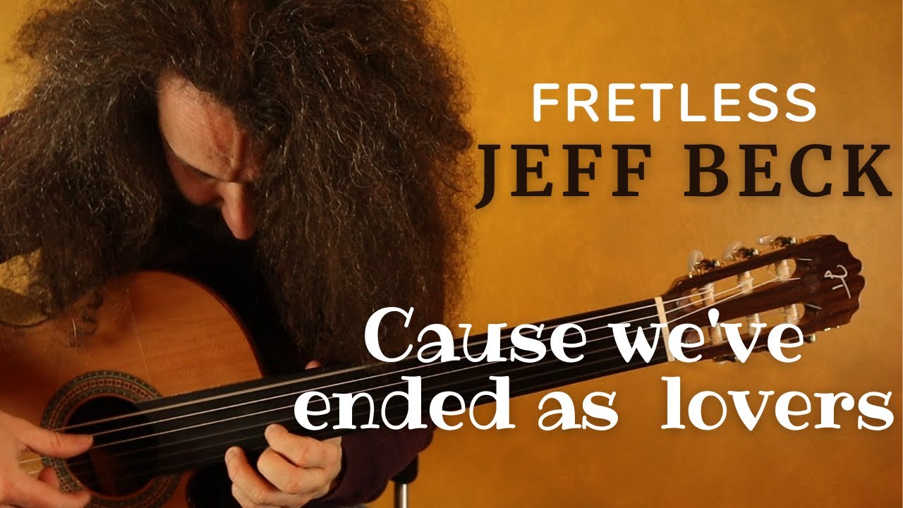 Jeff Beck - Cause we've ended as lovers, fretless guitar - Giulio Gavardi