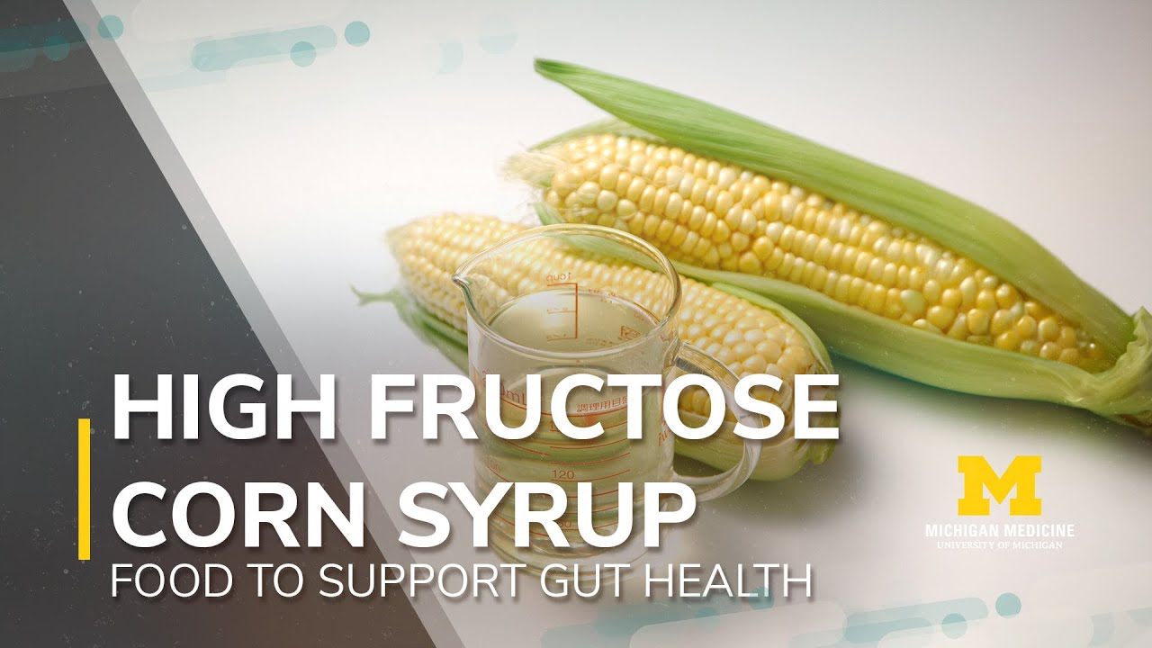 Foods to Support Gut Health Series: High Fructose Corn Syrup