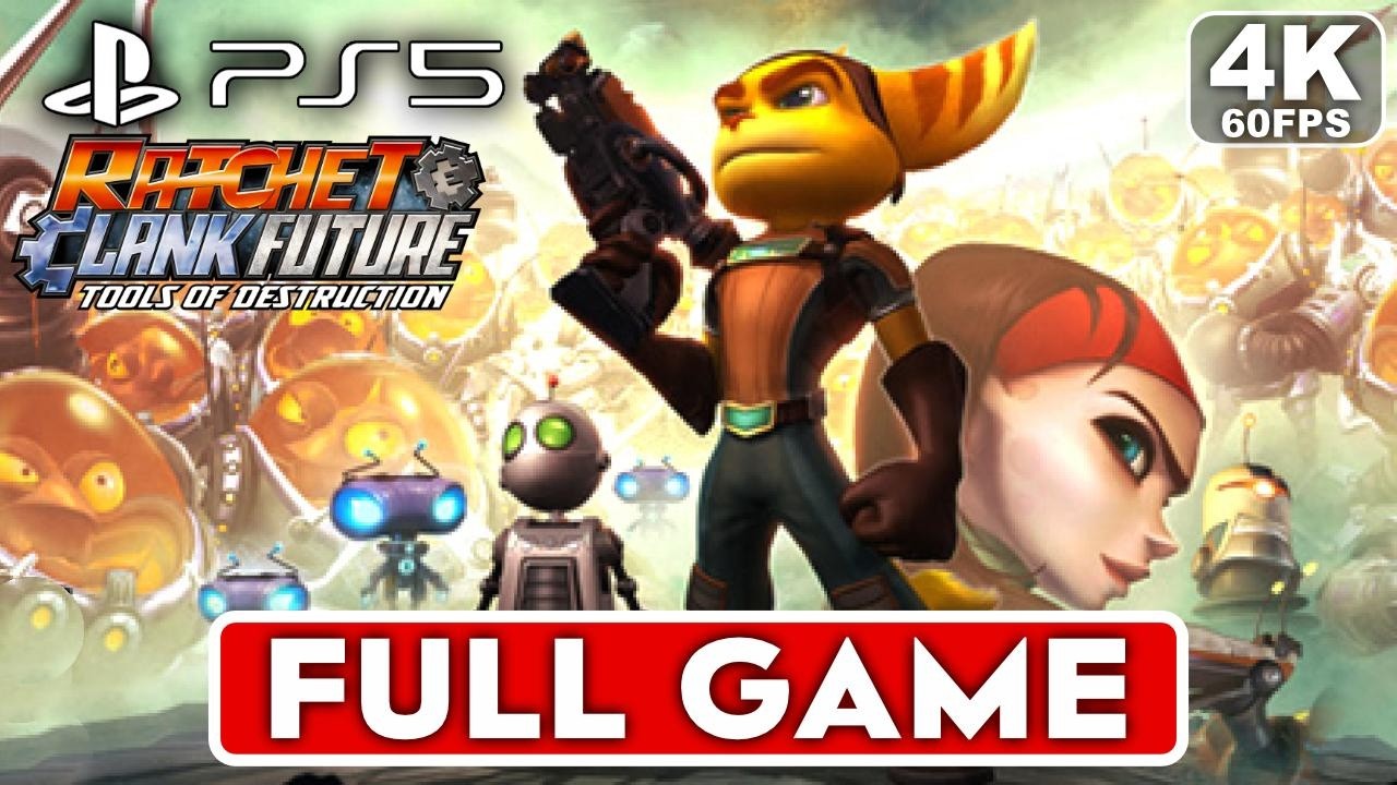 RATCHET AND CLANK TOOLS OF DESTRUCTION Gameplay Walkthrough FULL GAME [4K 60FPS PS5] - No Commentary