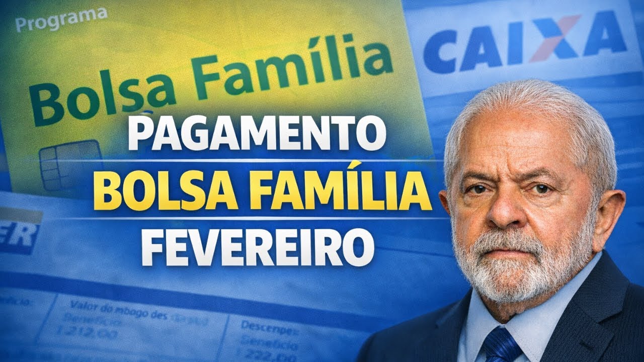 PAGAMENTO DO BOLSA FAM&Iacute;LIA EM FEVEREIRO 2026! CAIXA LIBEROU DATAS OFICIAS DO PAGAMENTO