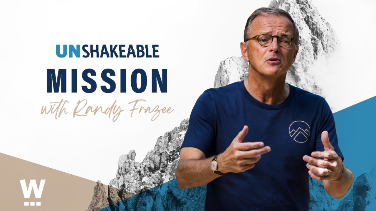 Unshakeable Mission - Randy Frazee - Unshakeable