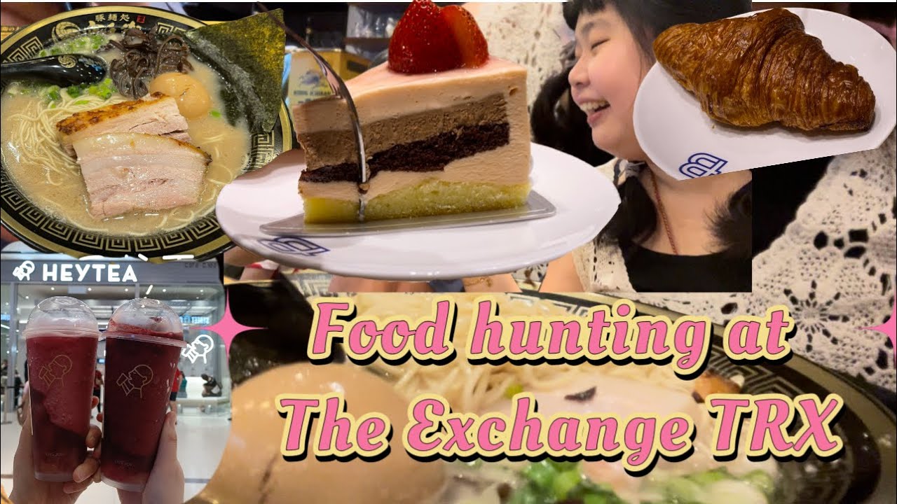 Food hunting at The Exchange TRX
