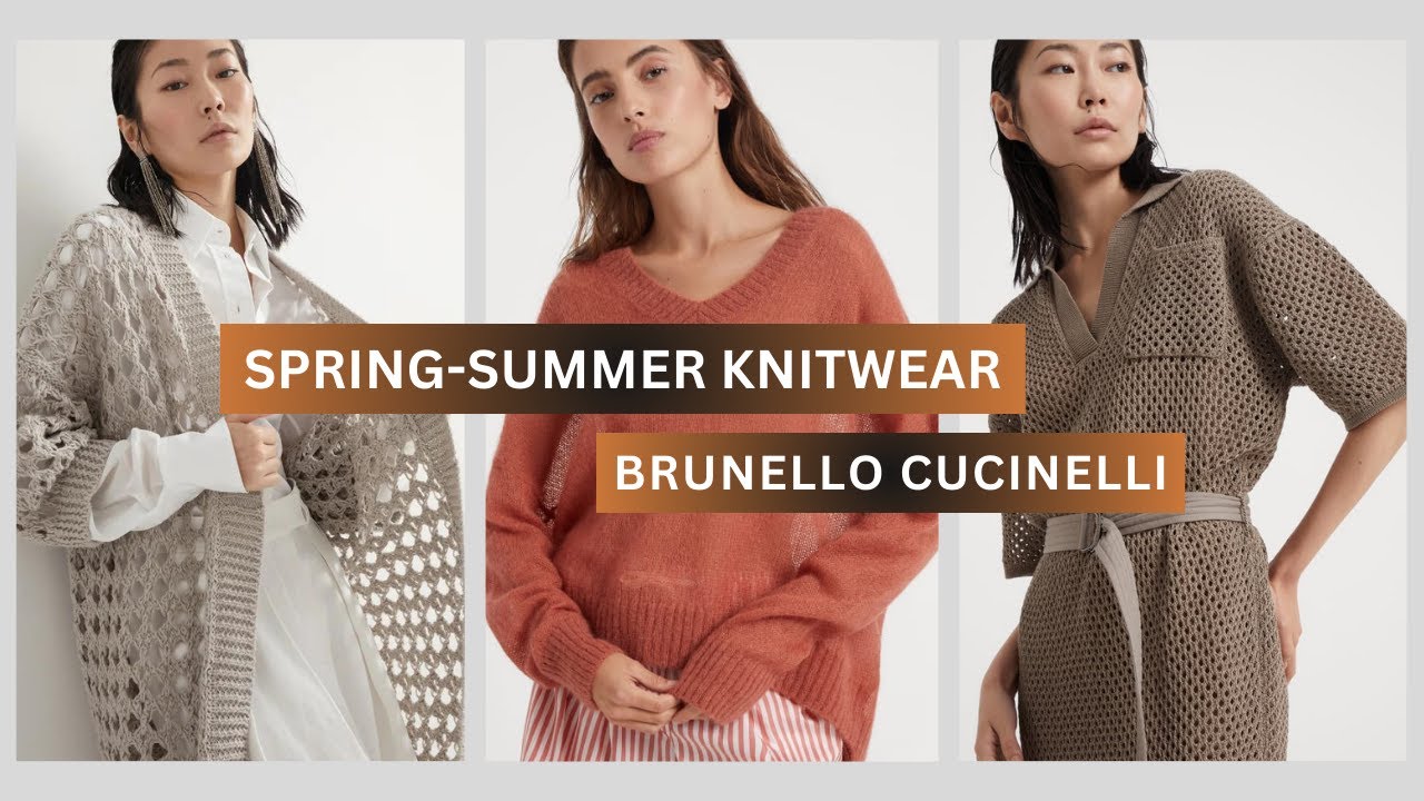 BRUNELLO CUCINELLI. Knitwear spring-summer collection 2024.