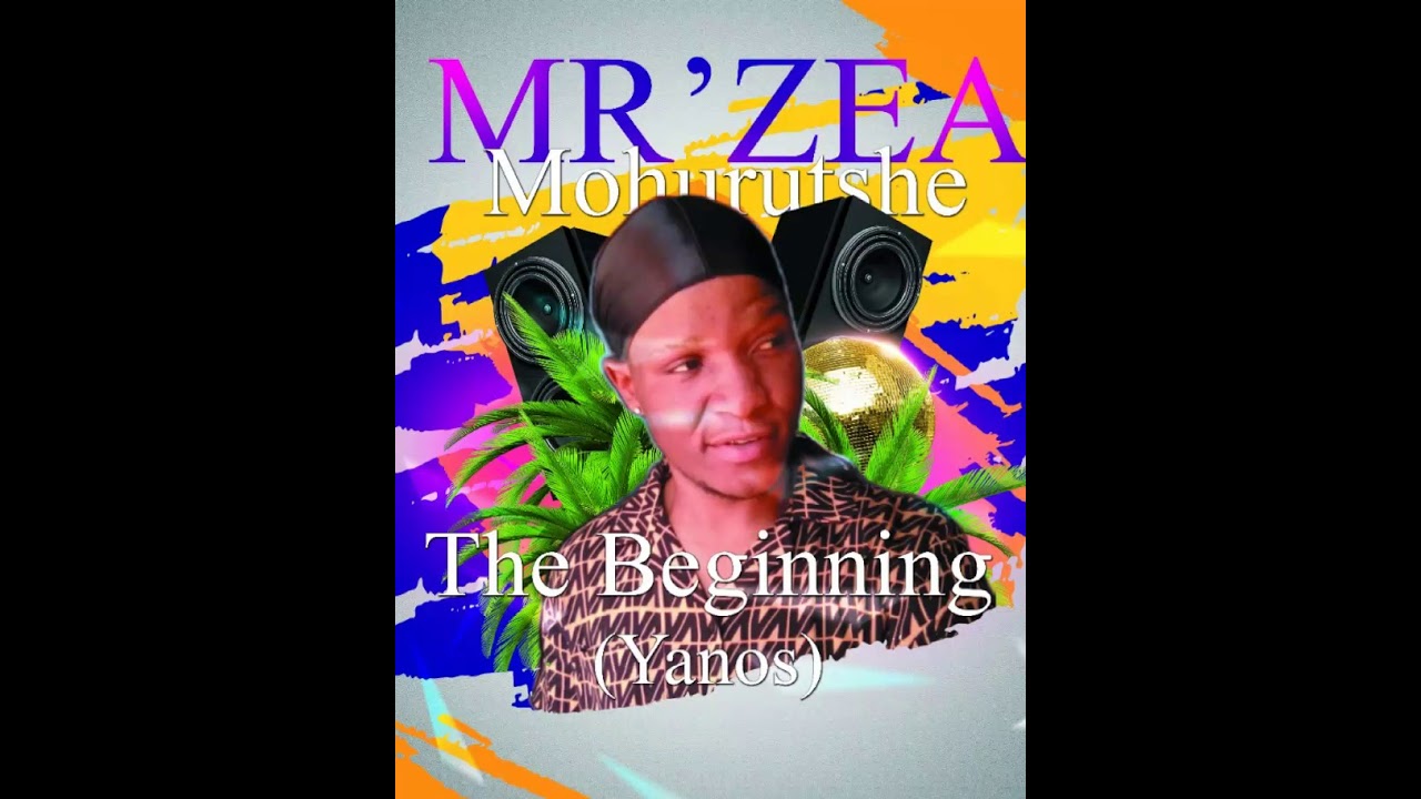 The beginnings (Prod by Mistah Zea Mohurutshe)