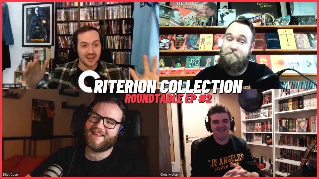 Criterion Collection Roundtable - Episode 2 (w/ Nathan Jones, Elliot Coen and Chris Mohan)