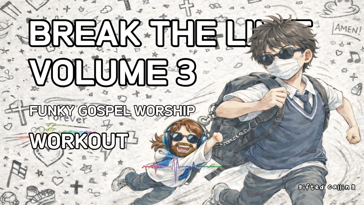 [Volume 3] BREAK THE LIMIT | Funk Gospel Worship & Workout (Nonstop Running Mix)