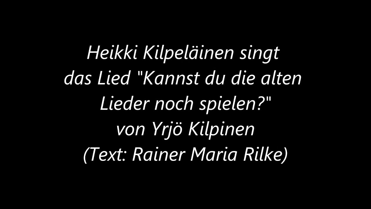 Yrjö Kilpinen: Kannst du die alten Lieder noch spielen?