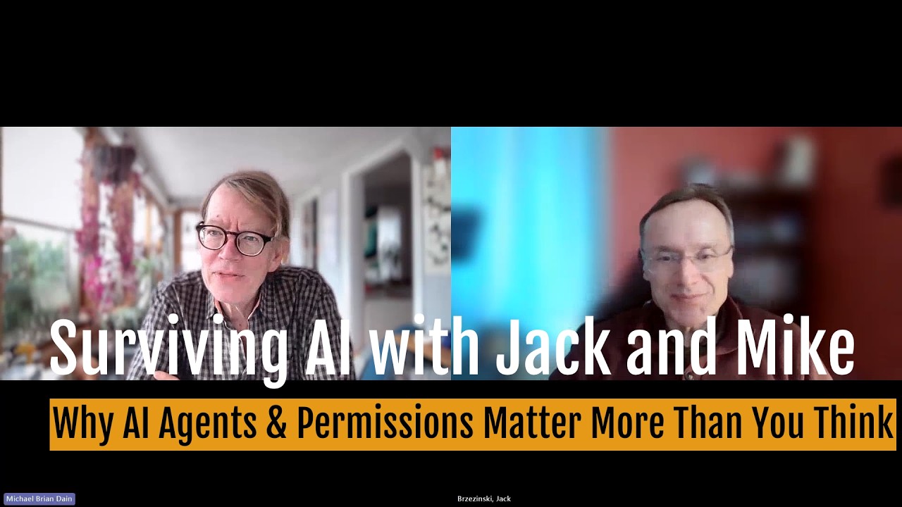 Surviving AI with Jack and Mike: Why ai agents and permissions matter more than you think