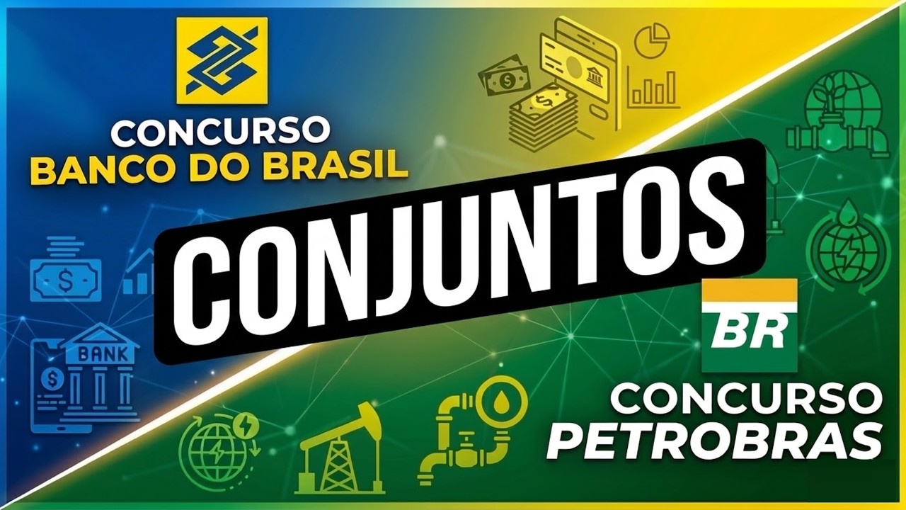 CONCURSO PETROBRAS | BANCO DO BRASIL - Aula 01: Teoria dos CONJUNTOS - Matemática BANCA CESGRANRIO