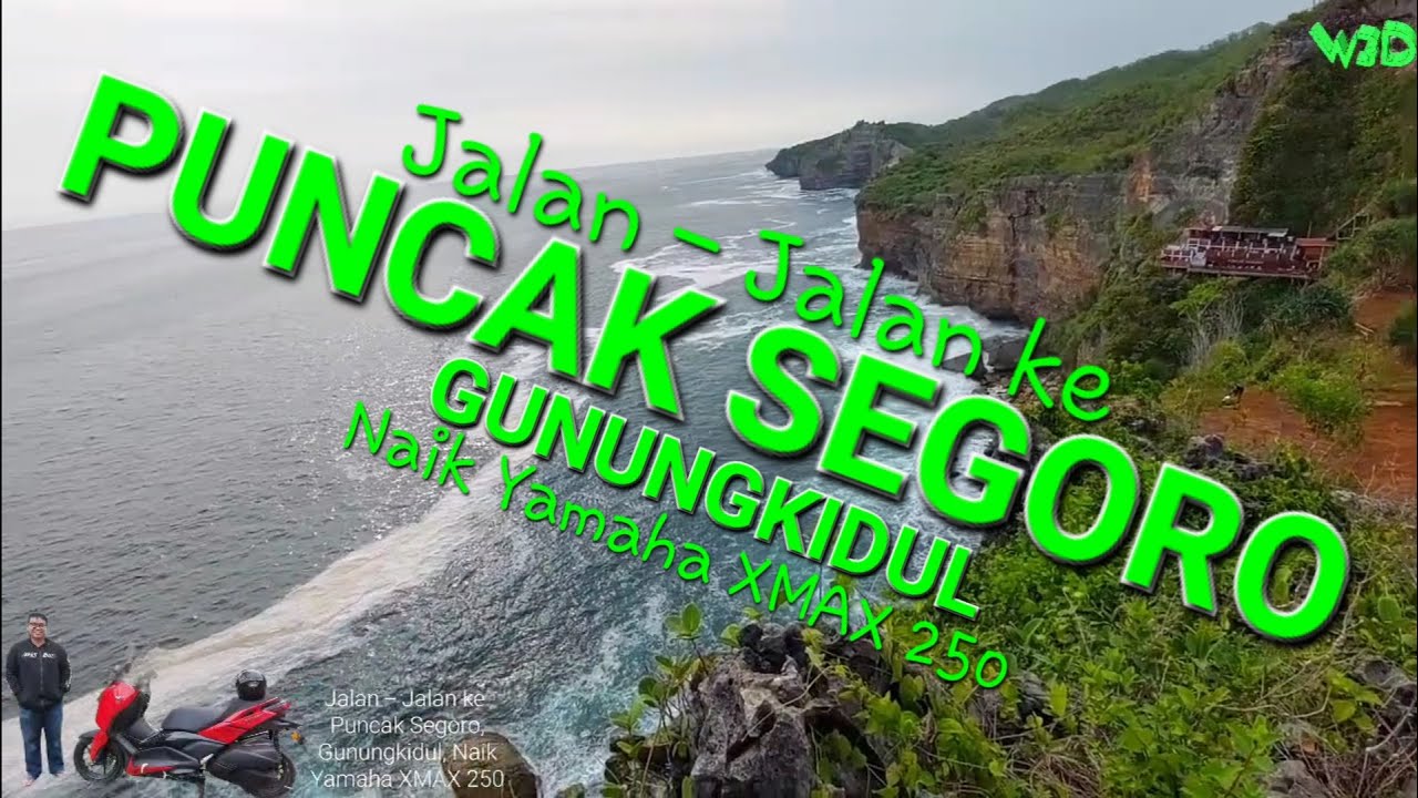 Jalan - Jalan ke Puncak Segoro Gunungkidul Naik Yamaha XMAX 250