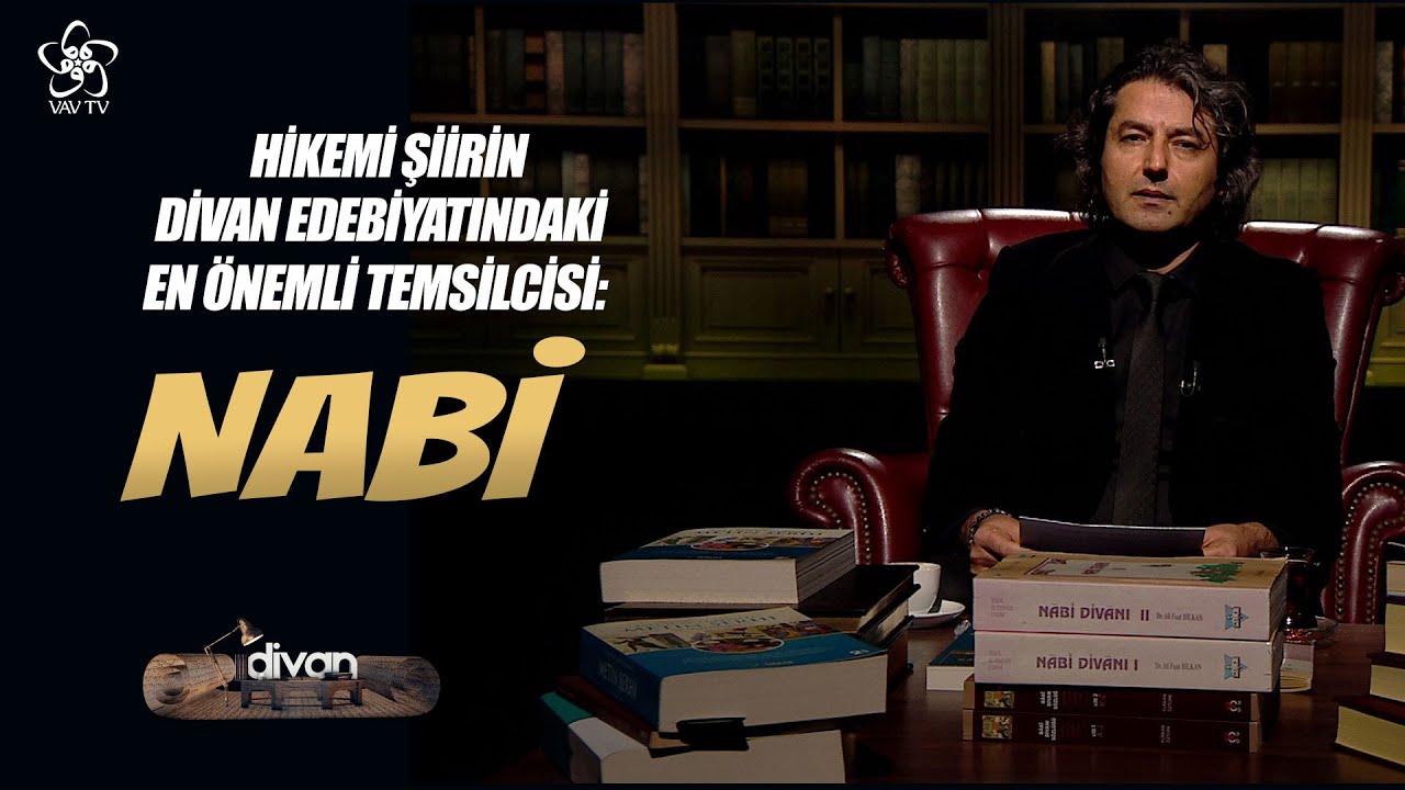 Hikemi Şiirin Divan Edebiyatındaki En Önemli Temsilcisi: Nabi ve Divanı | Divan (6. Bölüm)
