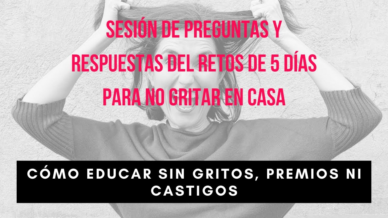 Criar Sin Gritar: respuestas para dejar los gritos en casa