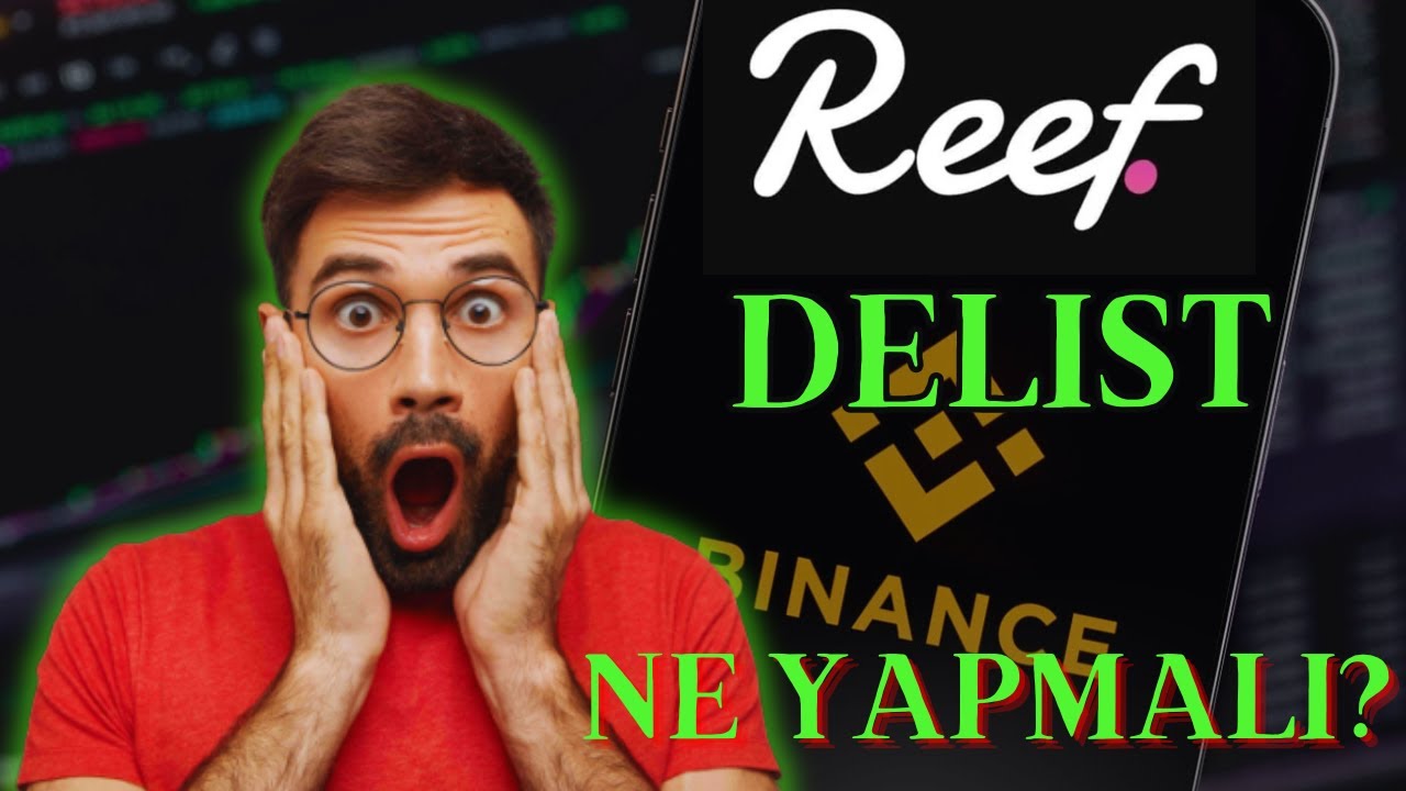 Reef Coin BINANCE Delist Edicek: Reef Chain ile Tokeninizi Transfer Et